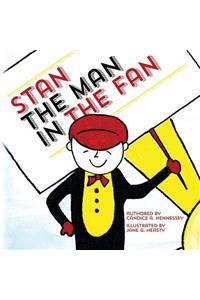 Stan The Man In The Fan