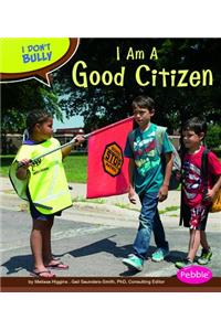 I Am a Good Citizen