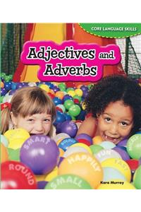 Adjectives and Adverbs