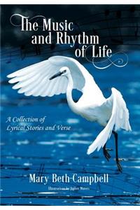 The Music and Rhythm of Life