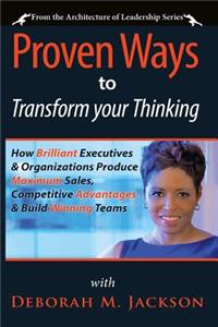 Proven Ways to Transform Your Thinking