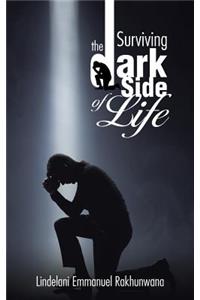 Surviving the Dark Side of Life