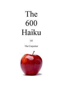 600 Haiku of the Carpenter