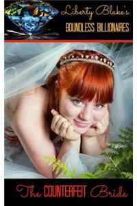 The Counterfeit Bride: Boundless Billionaires