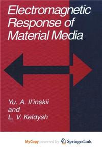Electromagnetic Response of Material Media