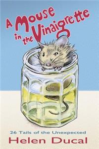 Mouse in the Vinaigrette.