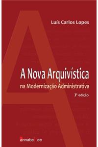 A Nova Arquivística Na Modernização Administrativa