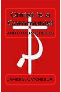 Christ is a Communist