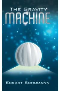 The Gravity Machine