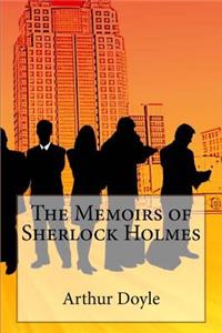 Memoirs of Sherlock Holmes