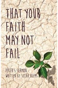 That Your Faith May Not Fail