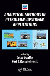Analytical Methods in Petroleum Upstream Applications