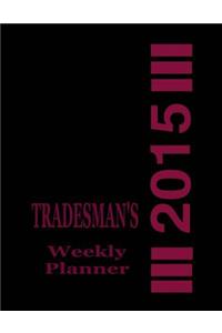Tradesman's Weekly Planner 2015