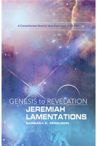 Genesis to Revelation: Jeremiah, Lamentations Participant Book