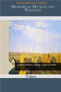 Memoirs of My Life and Writings