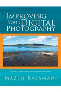 Improving Your Digital Photography