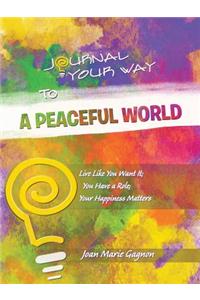 Journal Your Way To A Peaceful World