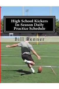 High School Kickers In-Season Daily Practice Schedule