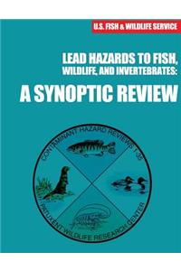 Lead Hazards to Fish, Wildlife, and Invertebrates
