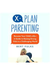 X-Plan Parenting