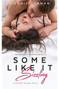 Some Like It Sizzling