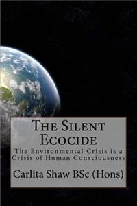 Silent Ecocide