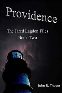 Jared Lagdon Files: Providence: The Jared Lagdon Files: Providence