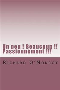 Un peu ! Beaucoup !! Passionnement !!!