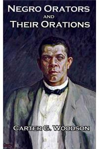 Negro Orators And Their Orations