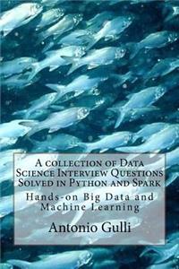 collection of Data Science Interview Questions Solved in Python and Spark