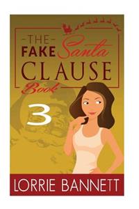 Fake Santa Clause (Book 3)