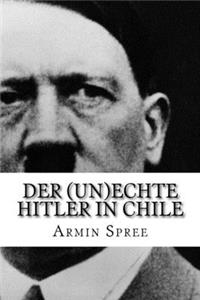 Der (un)echte Hitler in Chile