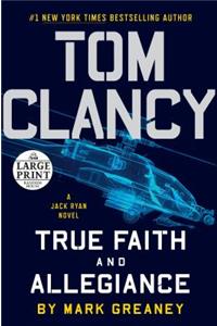 Tom Clancy: True Faith and Allegiance