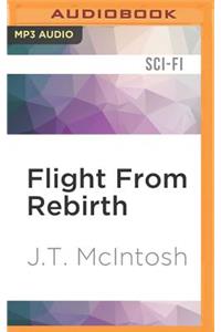 Flight from Rebirth