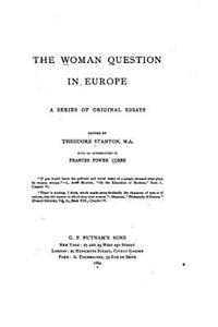 woman question in Europe, a series of original essays