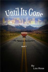 Until It's Gone