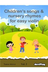 Children's songs & nursery rhymes for easy violin. Vol 2.