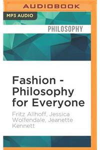 Fashion - Philosophy for Everyone