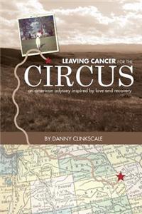 Leaving Cancer for the Circus