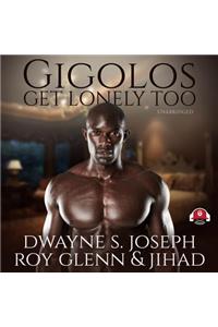 Gigolos Get Lonely Too Lib/E