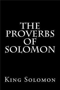 The Proverbs of Solomon