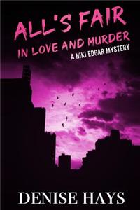All's Fair In Love and Murder