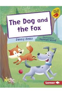 The Dog and the Fox