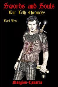 Swords and Souls, 'Fair Folk' Chronicles, Part Five