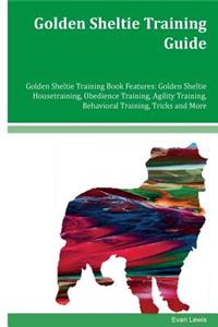 Golden Sheltie Training Guide Golden Sheltie Training Book Features