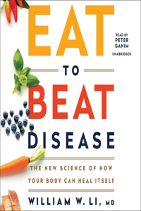 Eat to Beat Disease Lib/E