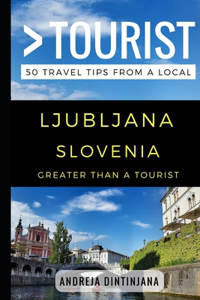 Greater Than a Tourist - Ljubljana Slovenia