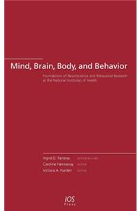 Mind, Brain, Body, and Behavior