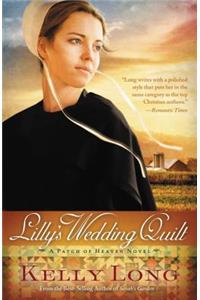 Lilly's Wedding Quilt: A Patch of Heaven Novel