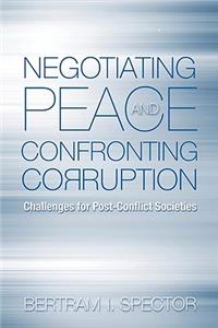 Negotiating Peace and Confronting Corruption